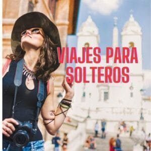 VIAJES PARA SOLTEROS
